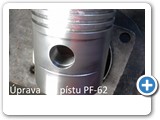 Úprava pístu PF-62
